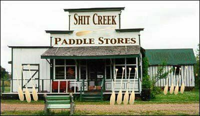 The shop that sells paddles on shit creek